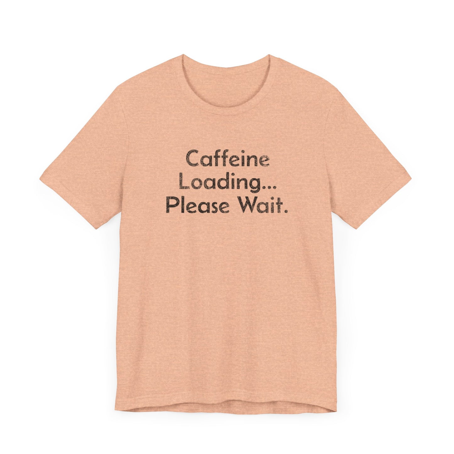 Caffeine Loading, Please Wait