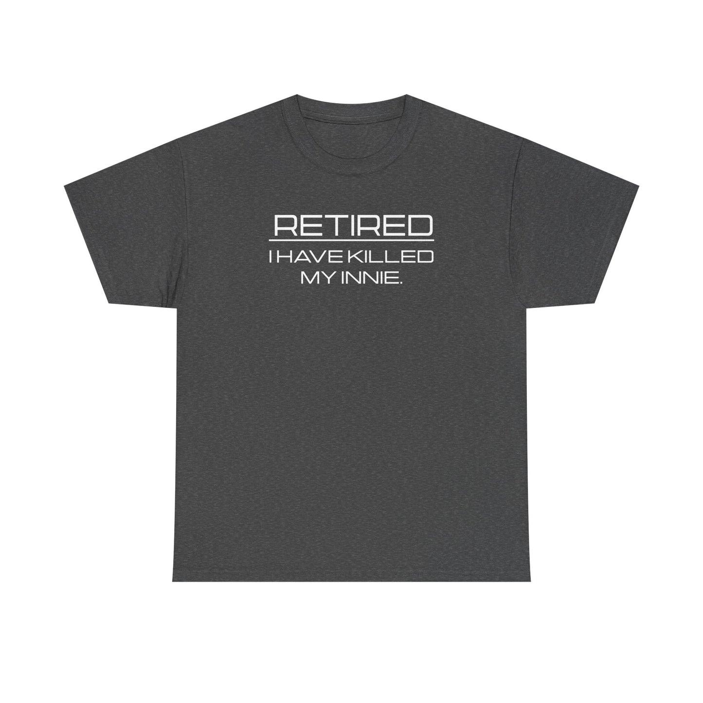 Retired - I Have Killed My Innie - Severance Tee, Severance Inspired Tshirt, Lumon Industries Tshirt