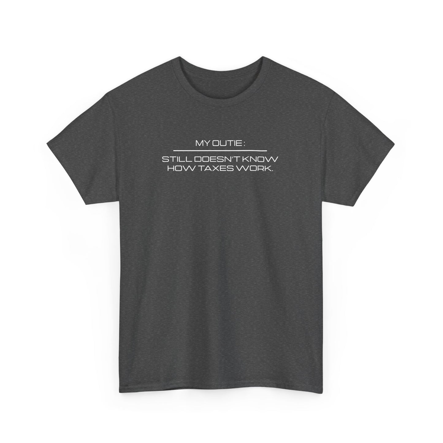 My Outie Still Doesn't Know How Taxes Work - Severance Tee, Severance Inspired Tshirt, Lumon Industries Tshirt, TV Show Inspired
