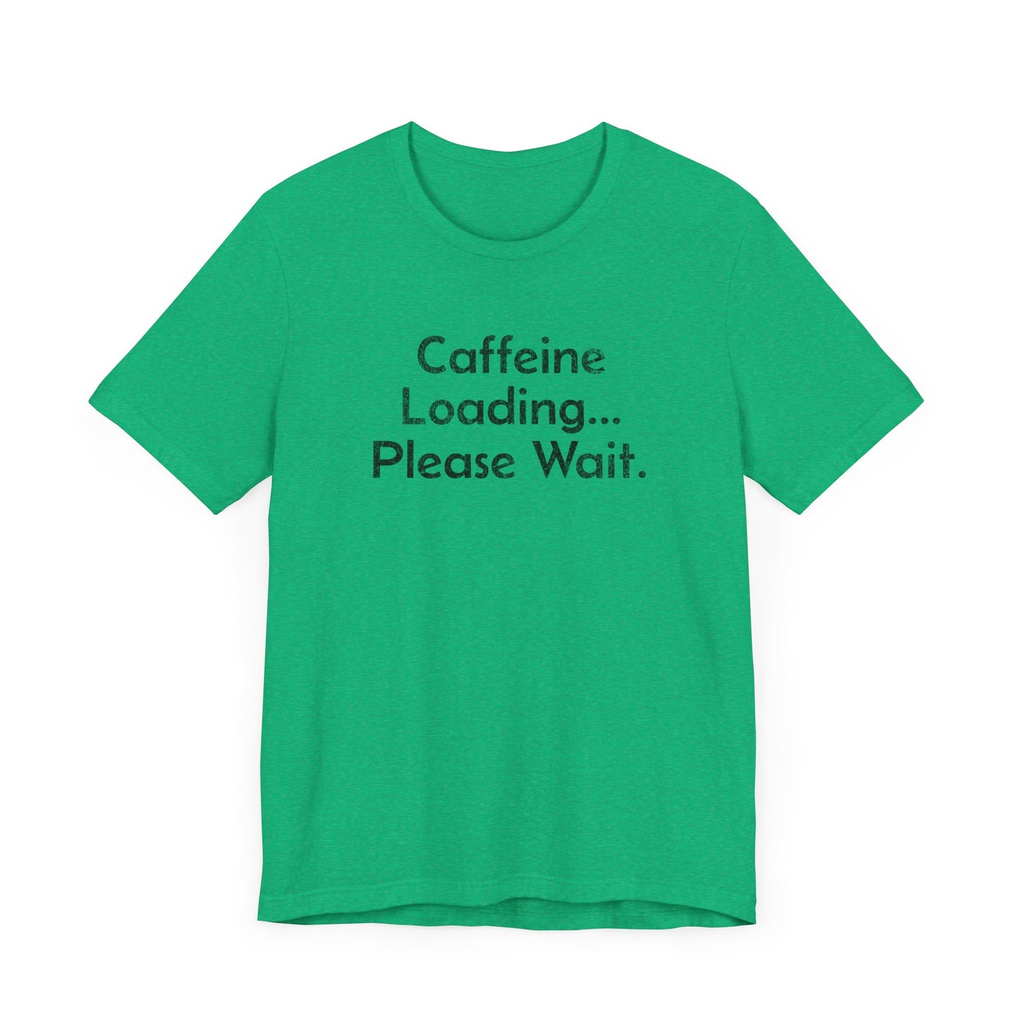 Caffeine Loading, Please Wait