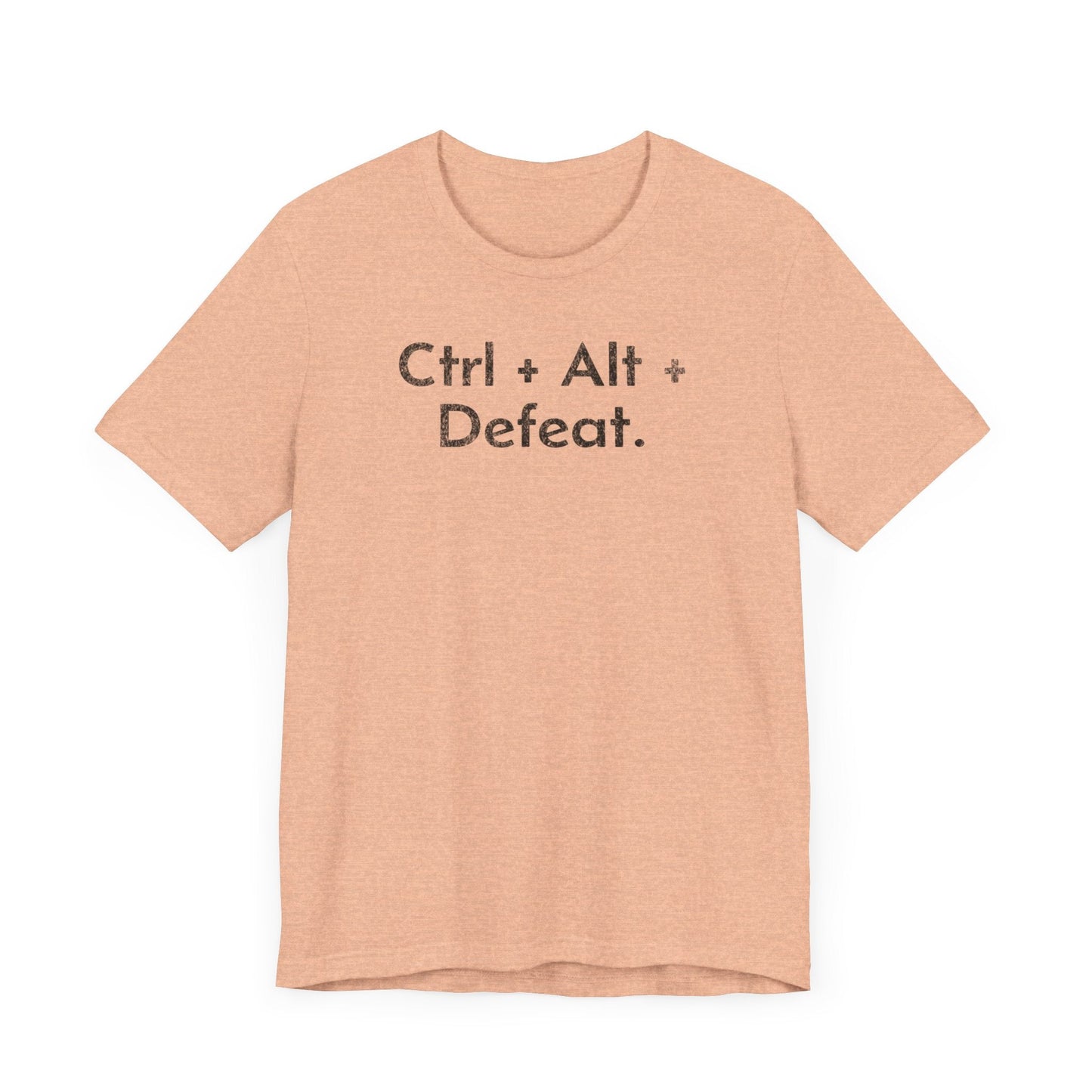 Control, Alt, Defeat - T-Shirt - WFH Shirts