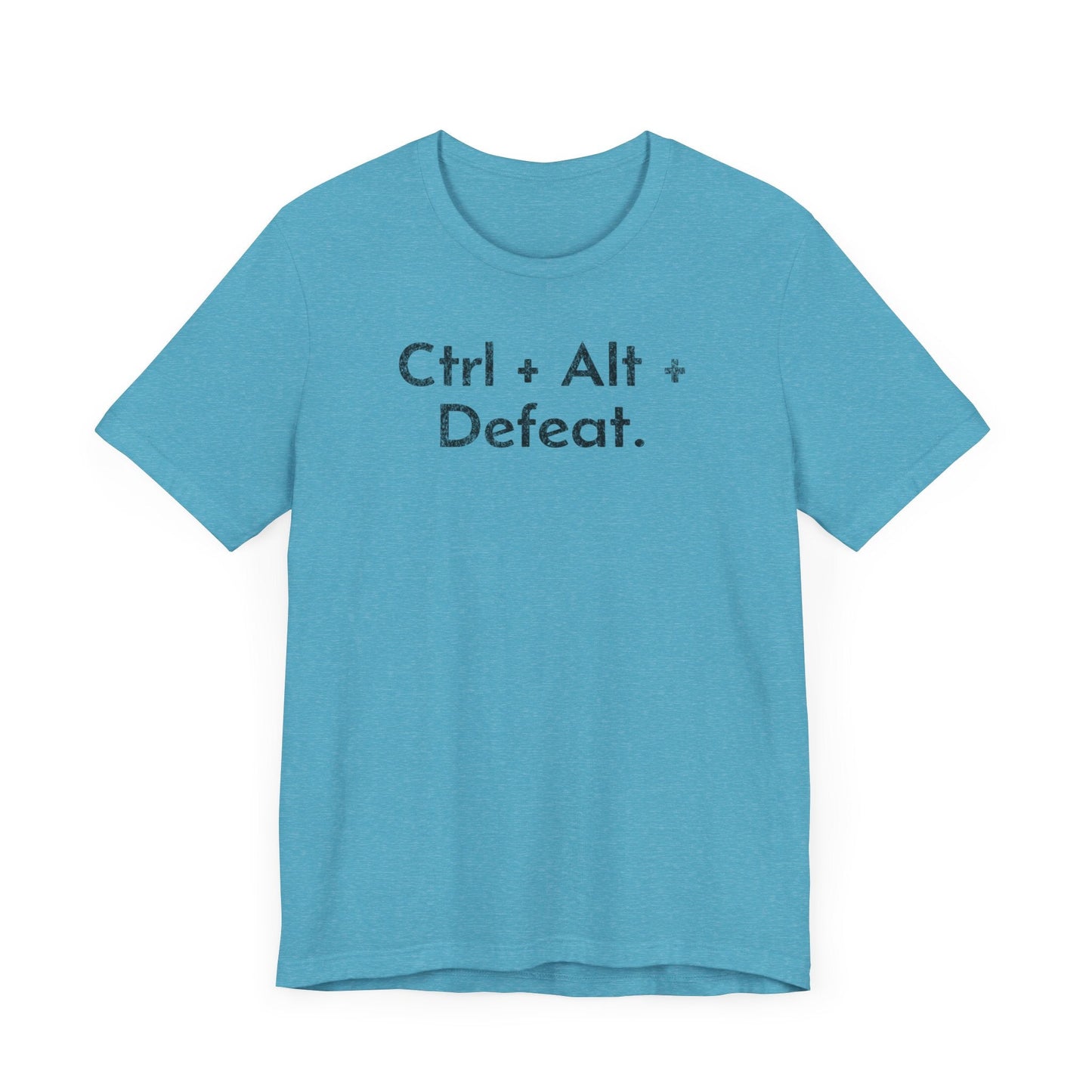 Control, Alt, Defeat - T-Shirt - WFH Shirts