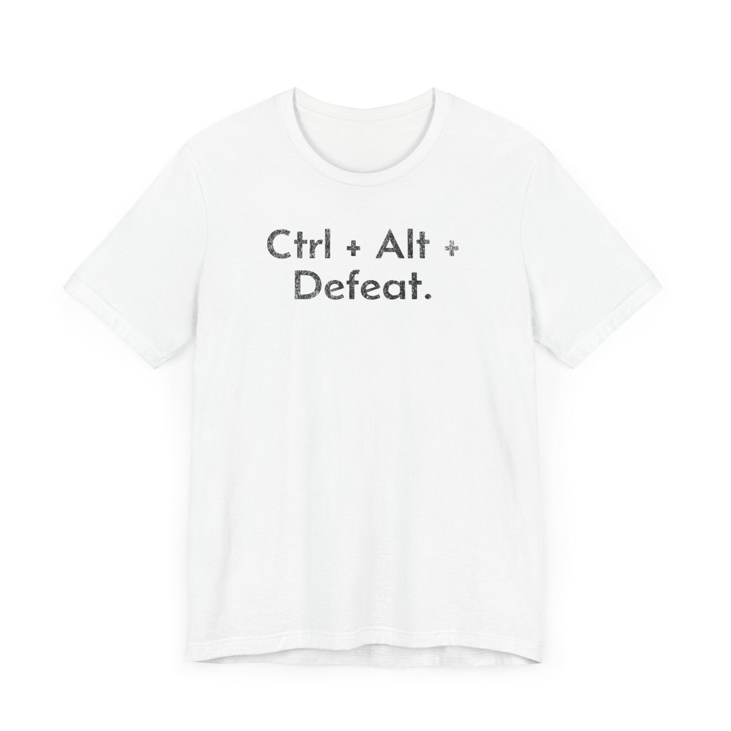 Control, Alt, Defeat - T-Shirt - WFH Shirts