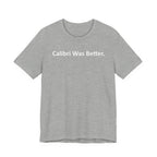 Calibri Was Better - Font Wars T-Shirt