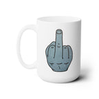 Middle Finger - Ceramic Mug 150z