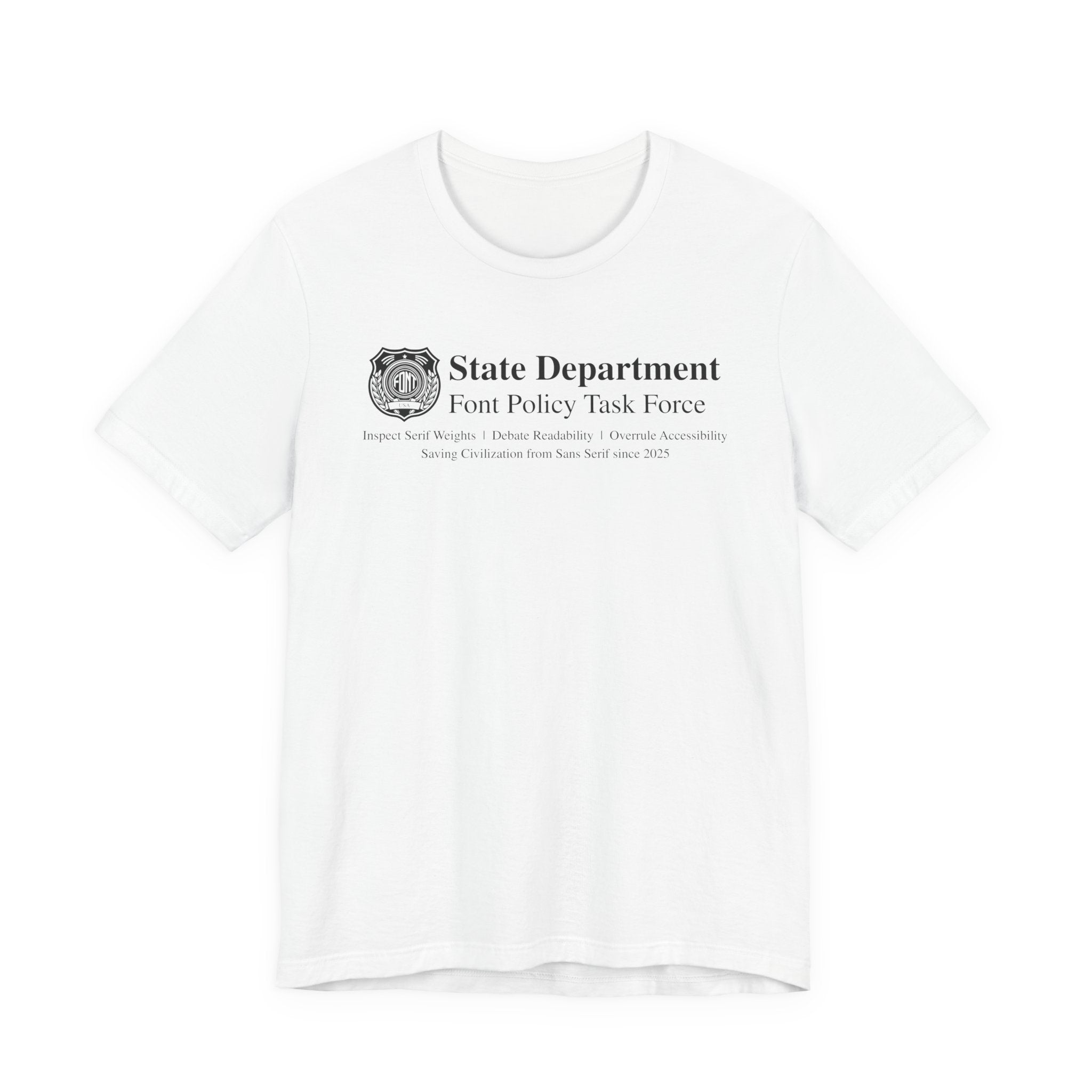 State Department Font Policy Task Force - Font Wars T-Shirt