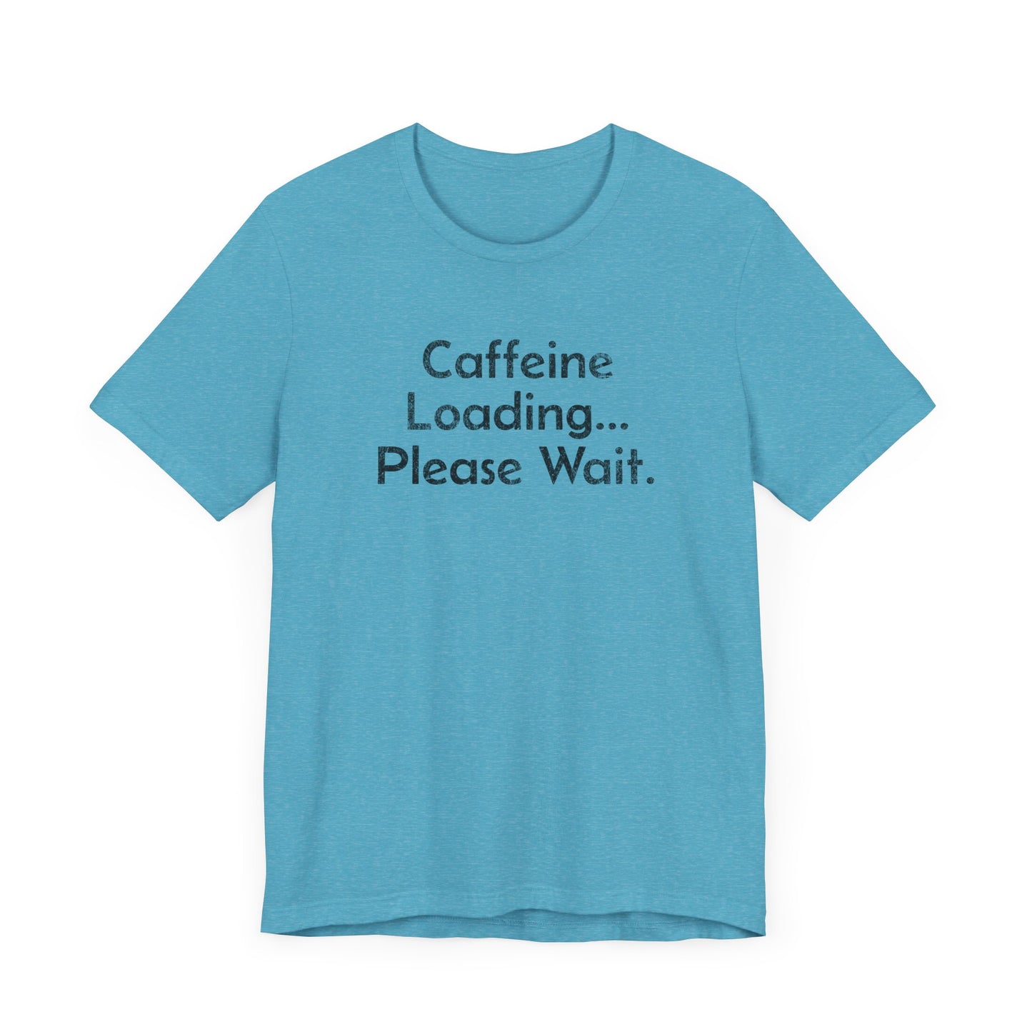 Caffeine Loading, Please Wait