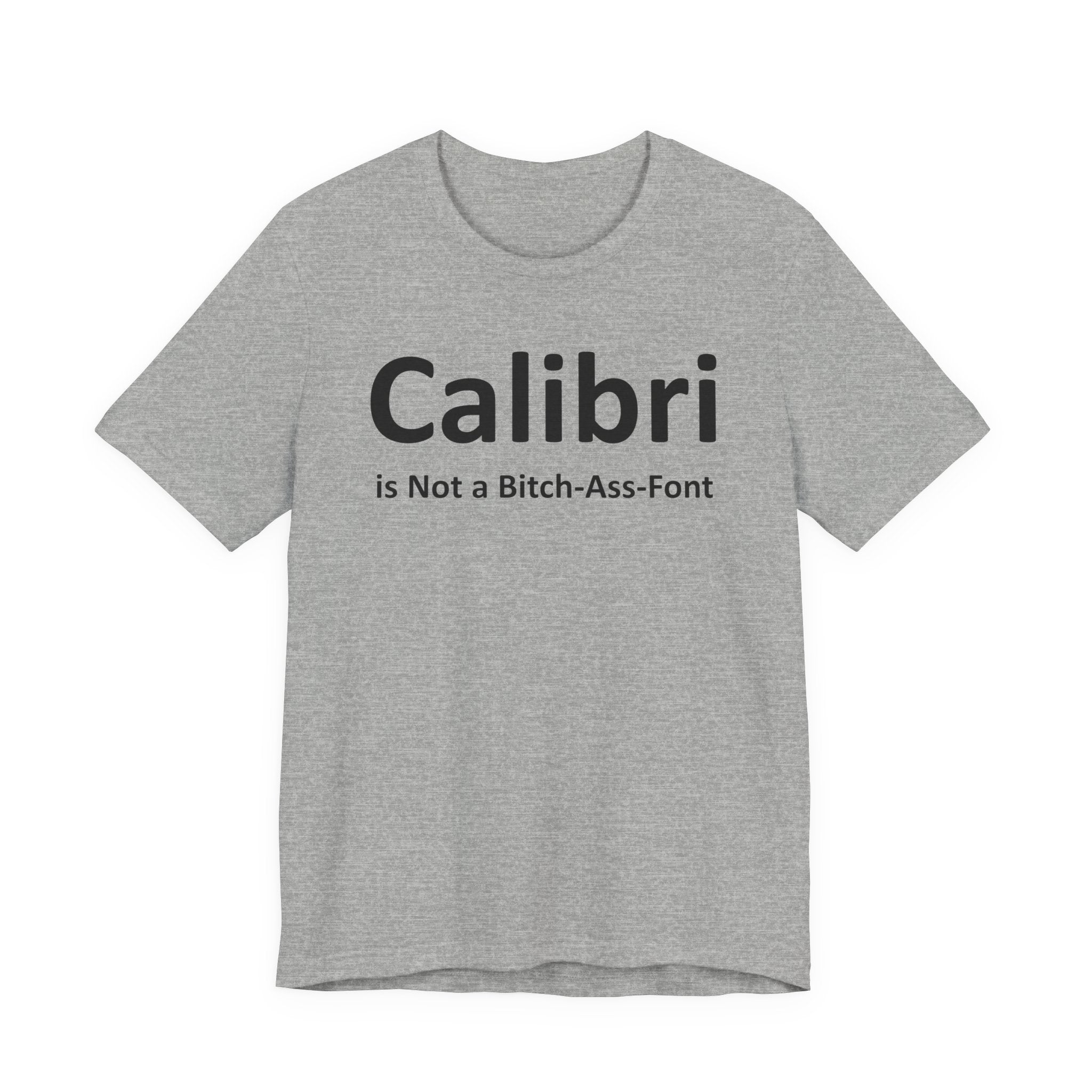 Calibri is Not a Bitch-Ass Font - Font Wars