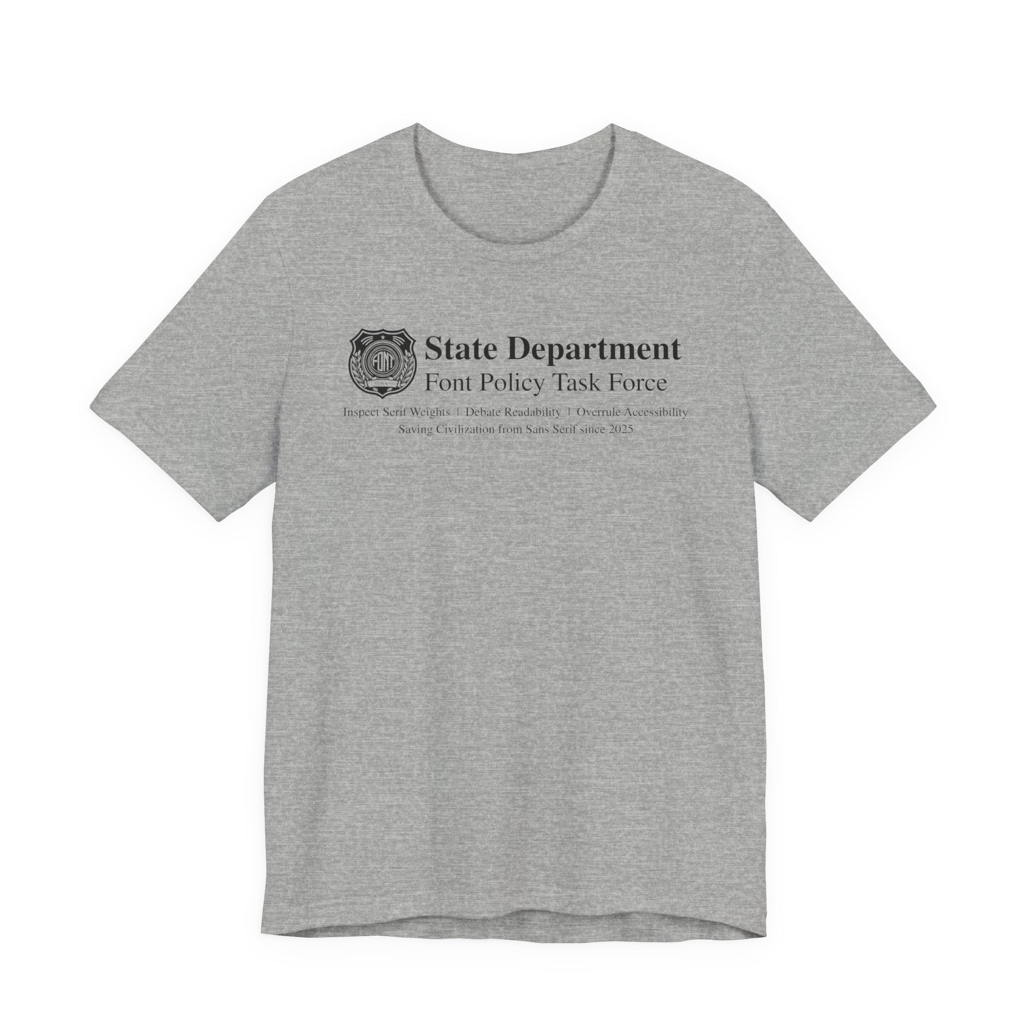 State Department Font Policy Task Force - Font Wars T-Shirt