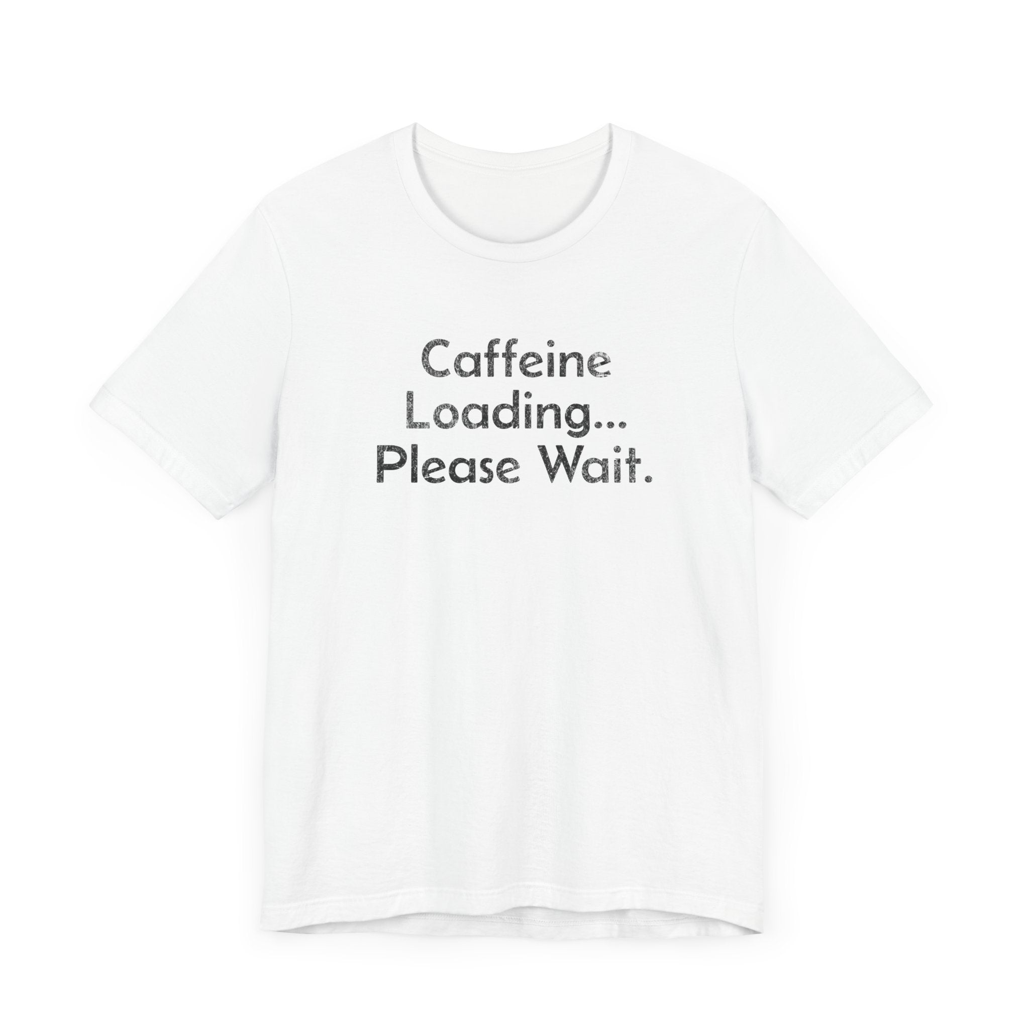 Caffeine Loading, Please Wait