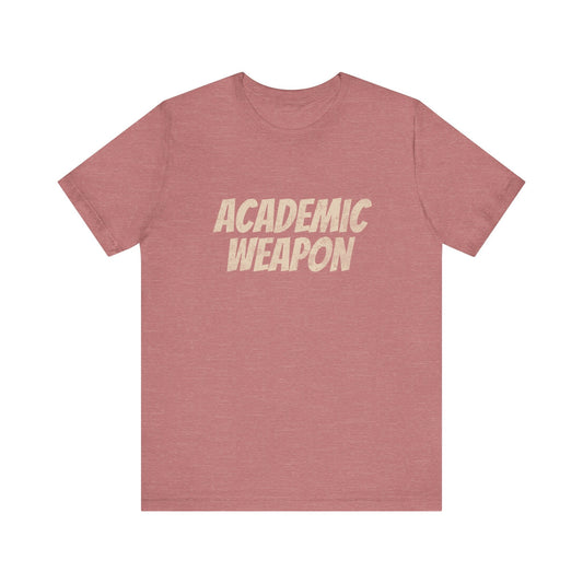 Academic Weapon - T-Shirt - WFH Shirts