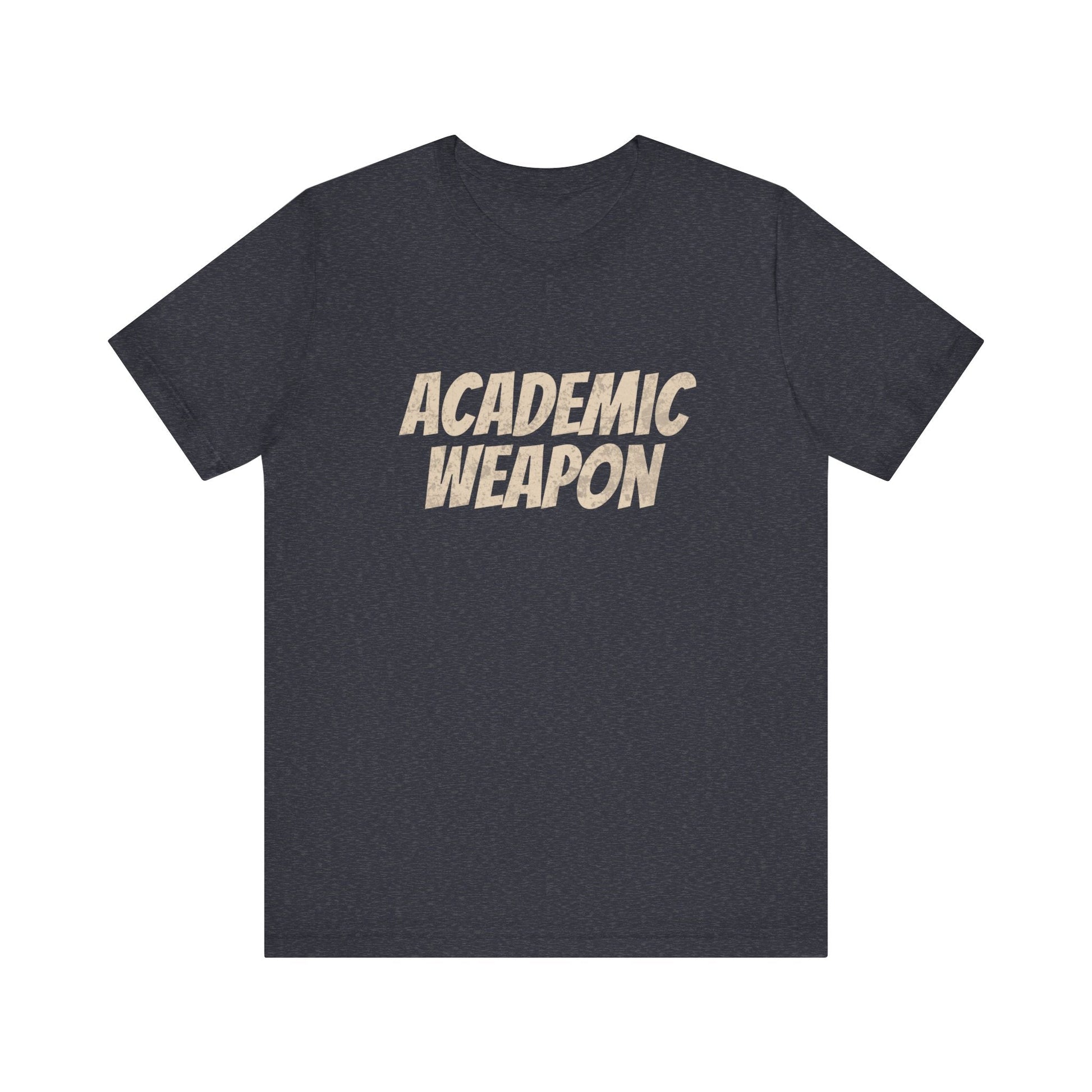 Academic Weapon - T-Shirt - WFH Shirts