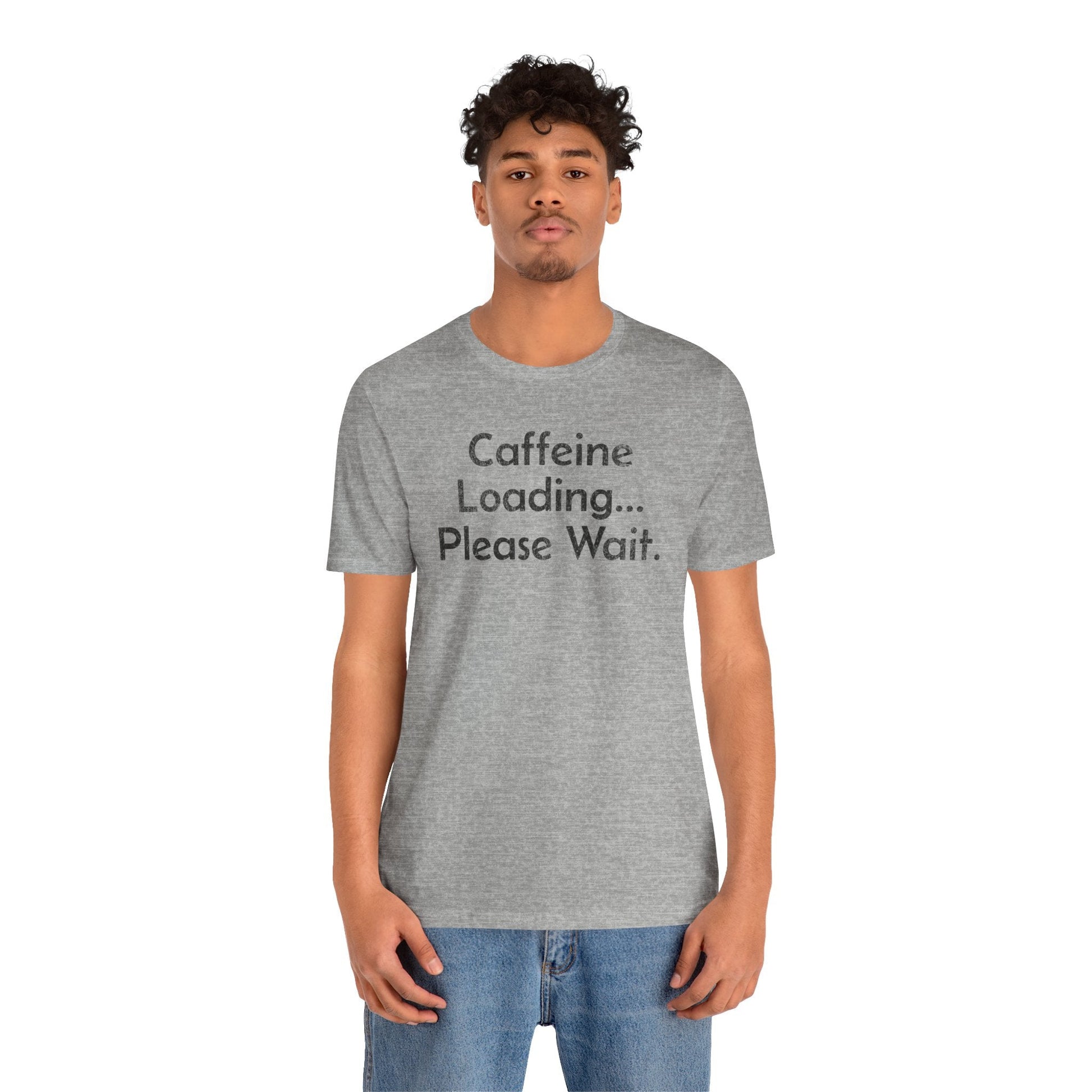 Caffeine Loading, Please Wait - T-Shirt - WFH Shirts