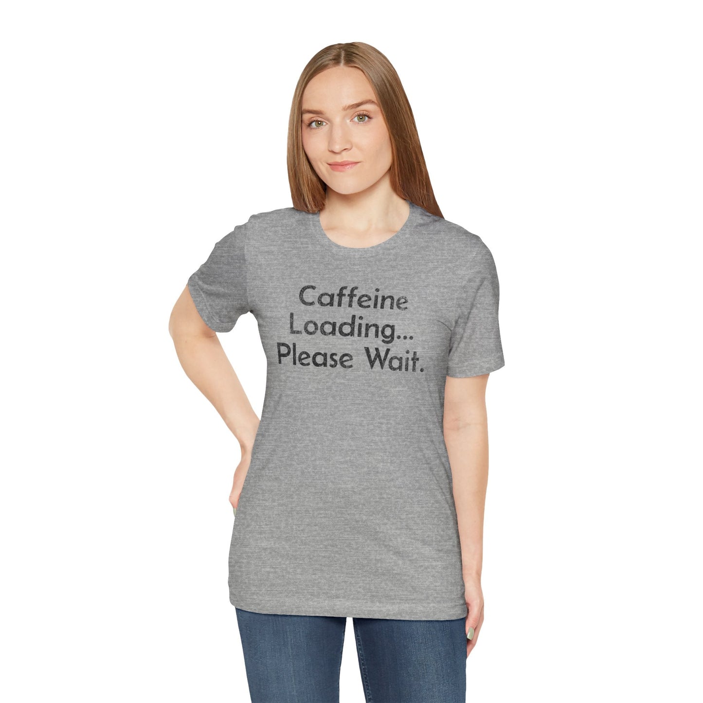 Caffeine Loading, Please Wait - T-Shirt - WFH Shirts