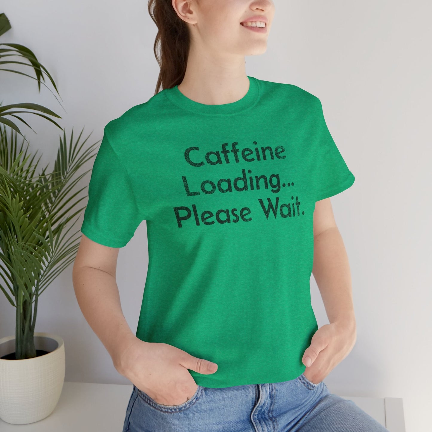 Caffeine Loading, Please Wait - T-Shirt - WFH Shirts