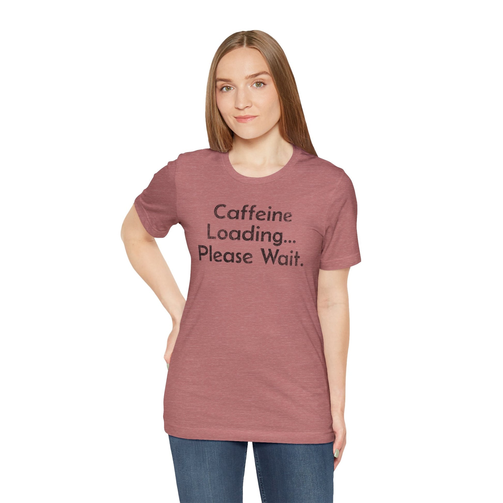 Caffeine Loading, Please Wait - T-Shirt - WFH Shirts