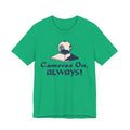 Cameras On, Always T-Shirt - T-Shirt - WFH Shirts