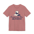 Cameras On, Always T-Shirt - T-Shirt - WFH Shirts