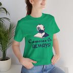 Cameras On, Always T-Shirt - T-Shirt - WFH Shirts