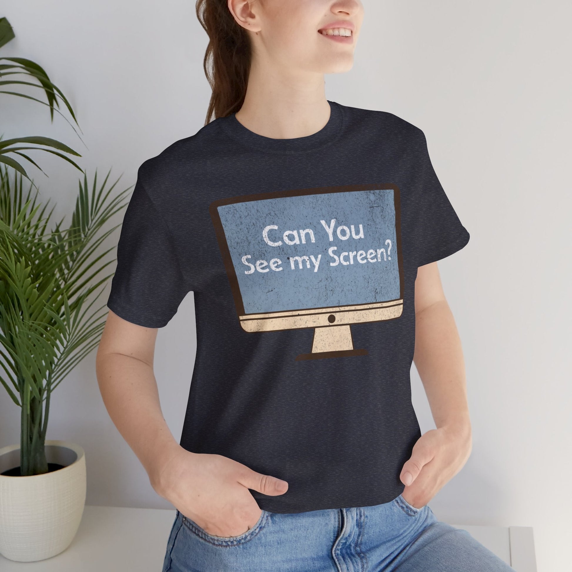 Can you See My Screen? T-Shirt - T-Shirt - WFH Shirts