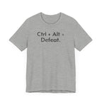 Control, Alt, Defeat - T-Shirt - WFH Shirts
