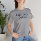 Control, Alt, Defeat - T-Shirt - WFH Shirts