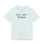 Control, Alt, Defeat - T-Shirt - WFH Shirts