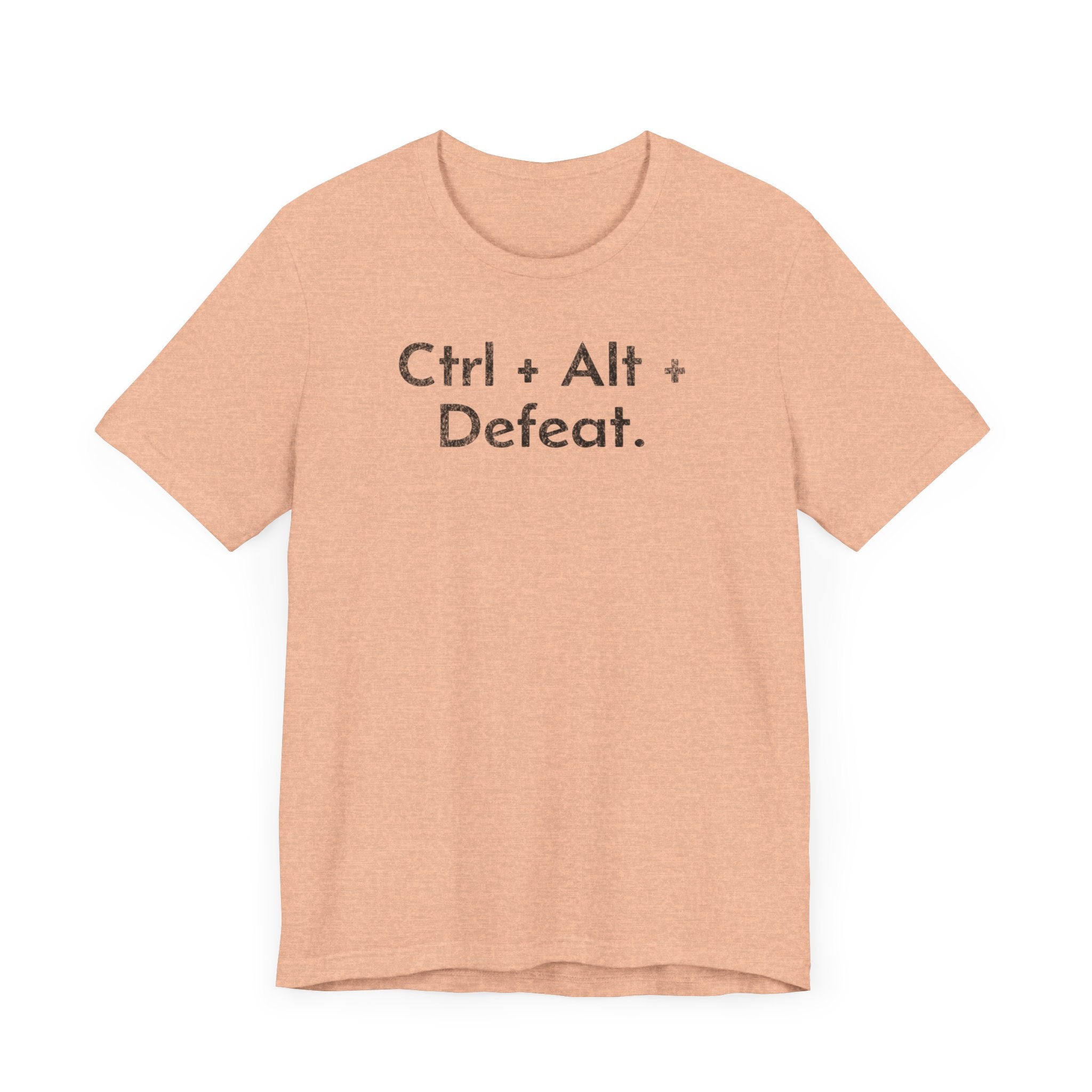 Control, Alt, Defeat - T-Shirt - WFH Shirts