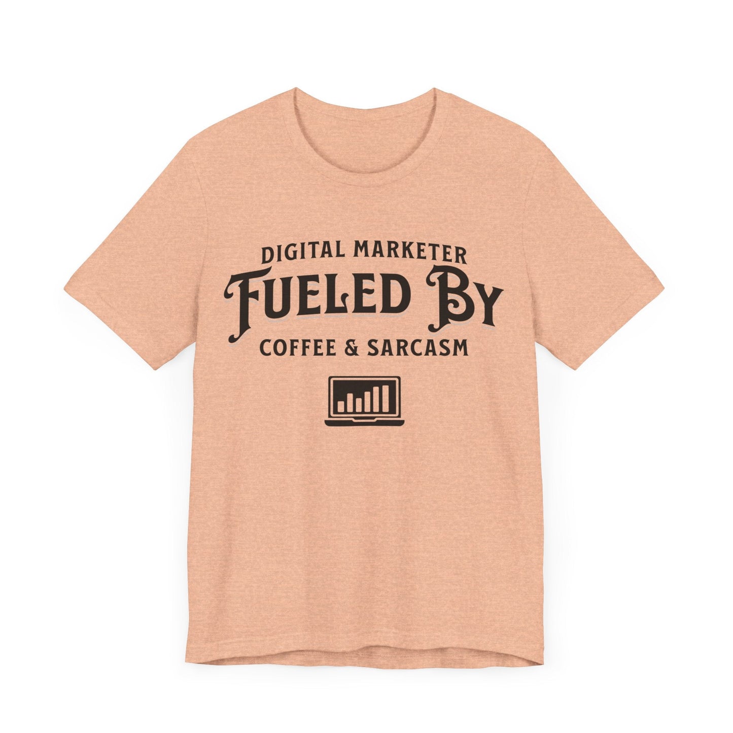 Digital Marketer Fueled by Coffee and Sarcasm (Black print) - T-Shirt - WFH Shirts