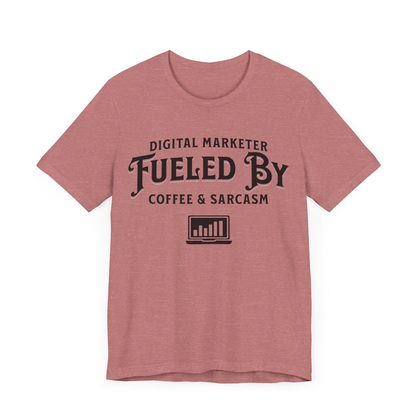 Digital Marketer Fueled by Coffee and Sarcasm (Black print) - T-Shirt - WFH Shirts