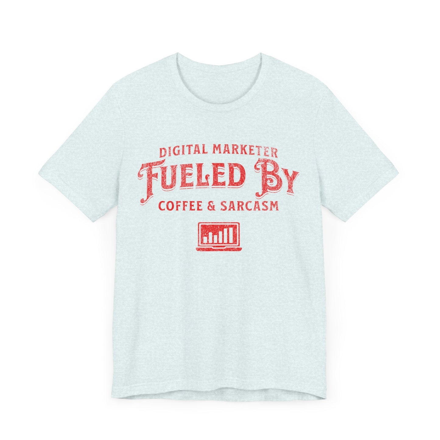 Digital Marketer Fueled by Coffee and Sarcasm (Red print) - T-Shirt - WFH Shirts