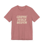 Graphic Design Weapon - T-Shirt - WFH Shirts