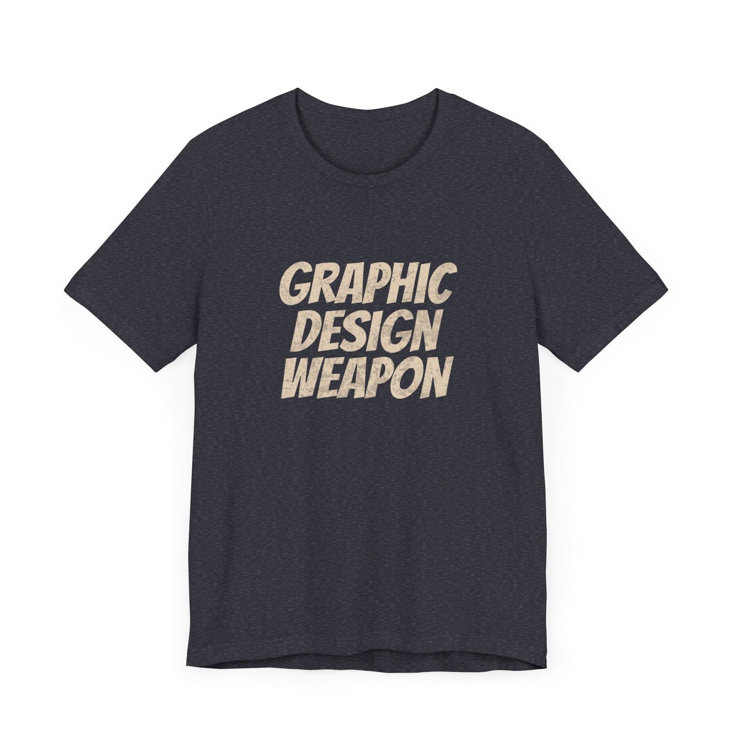 Graphic Design Weapon - T-Shirt - WFH Shirts