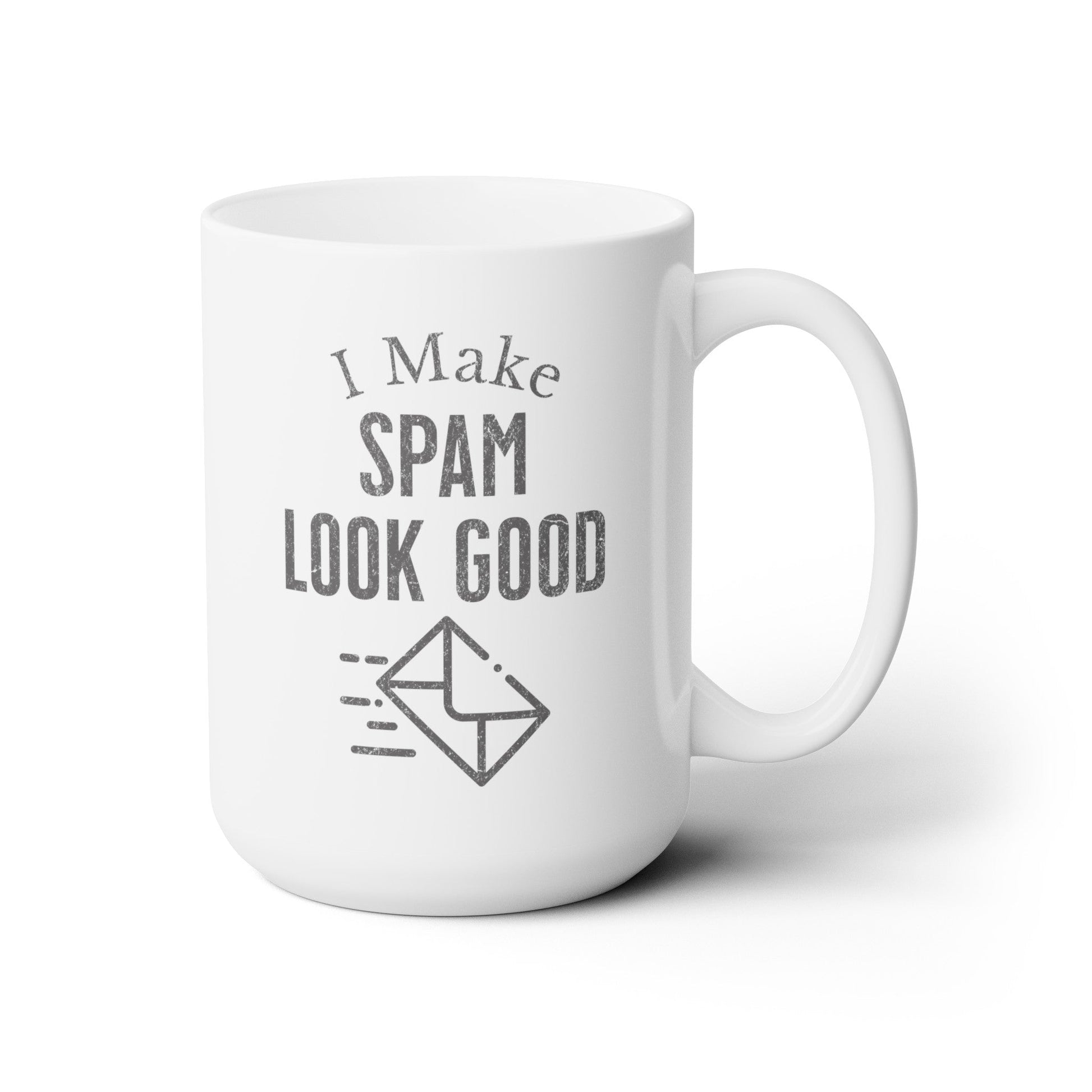 I Make SPAM Look Good - Ceramic Mug 150z - Mug - WFH Shirts