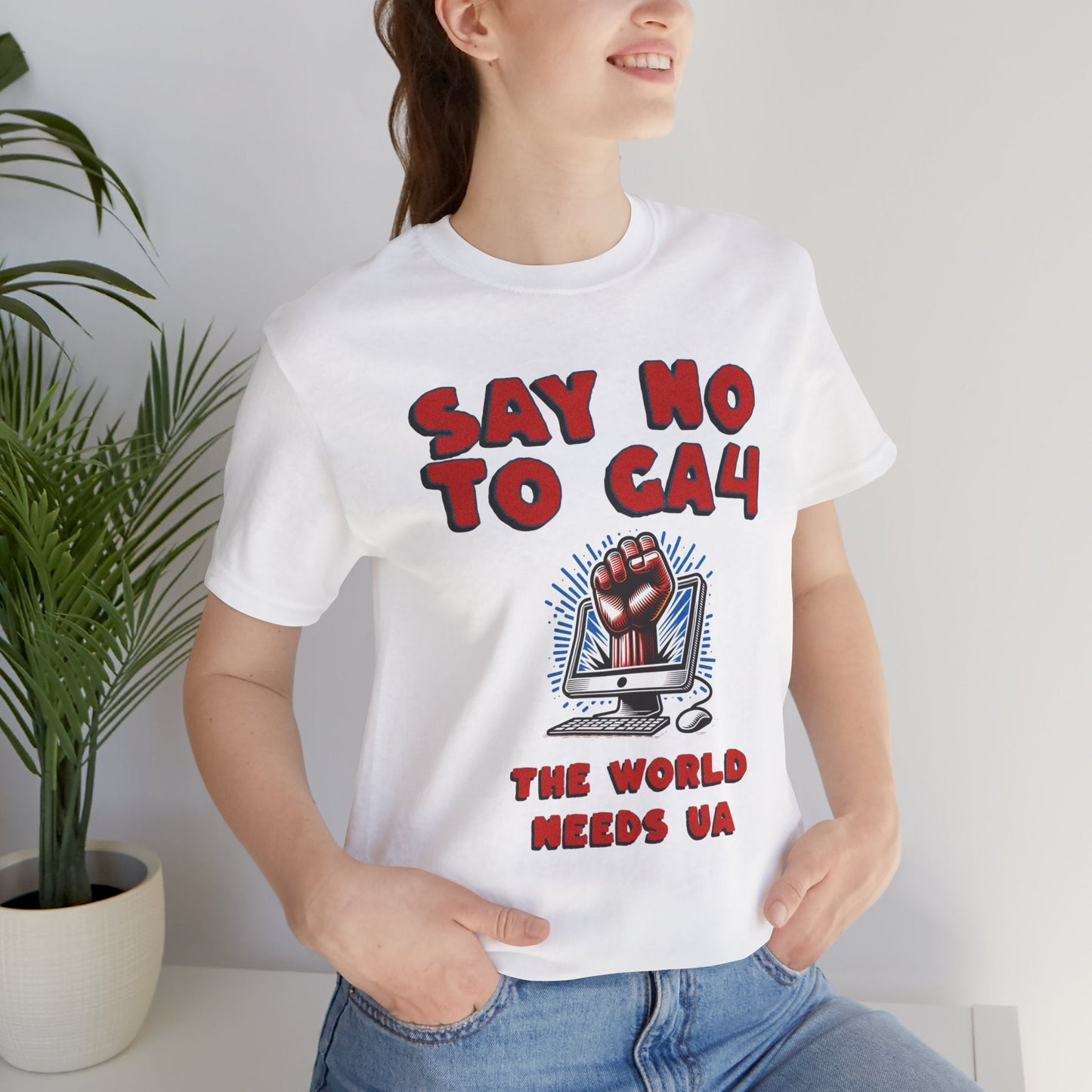 Just Say No to GA4 - Bring Back UA - T-Shirt - WFH Shirts