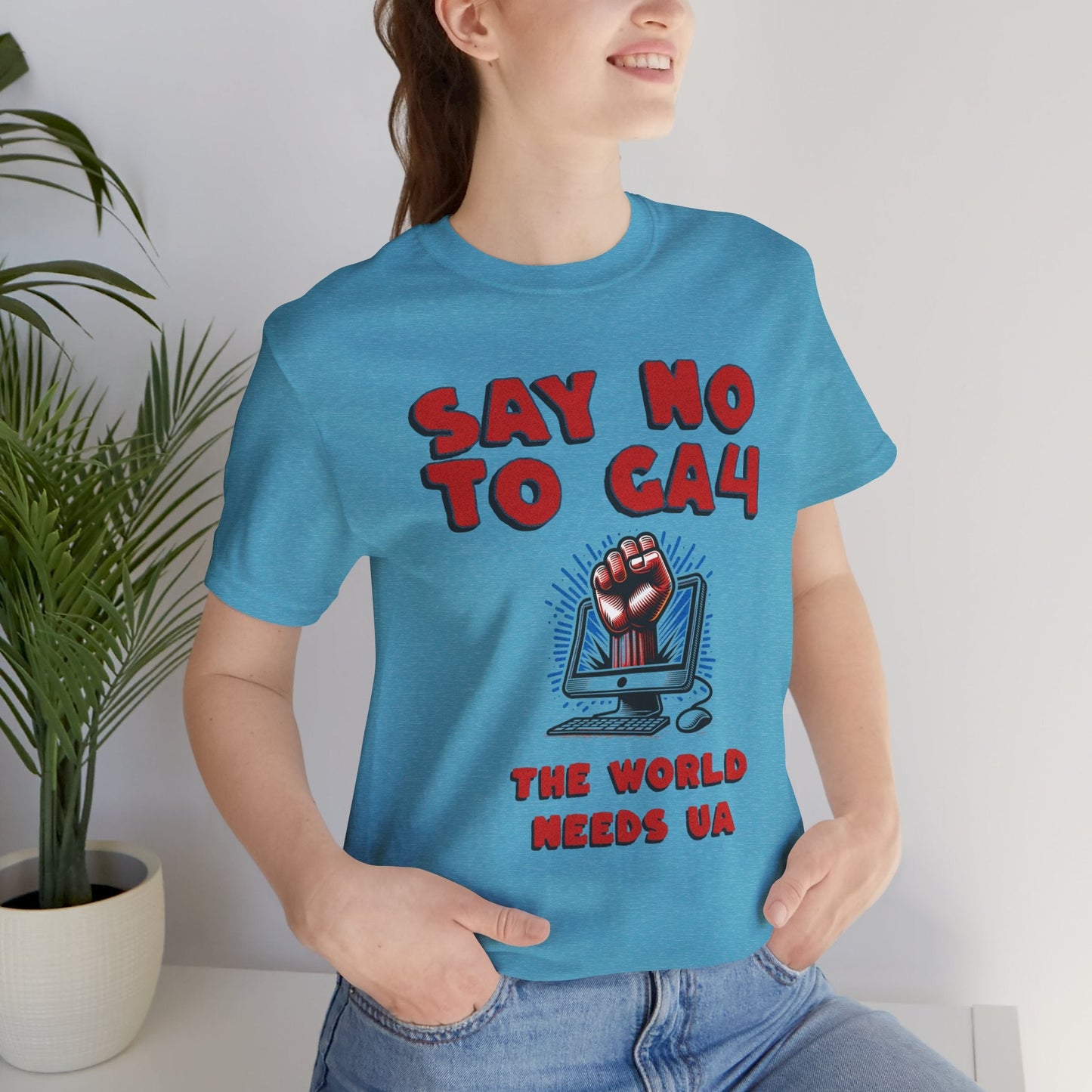 Just Say No to GA4 - Bring Back UA - T-Shirt - WFH Shirts