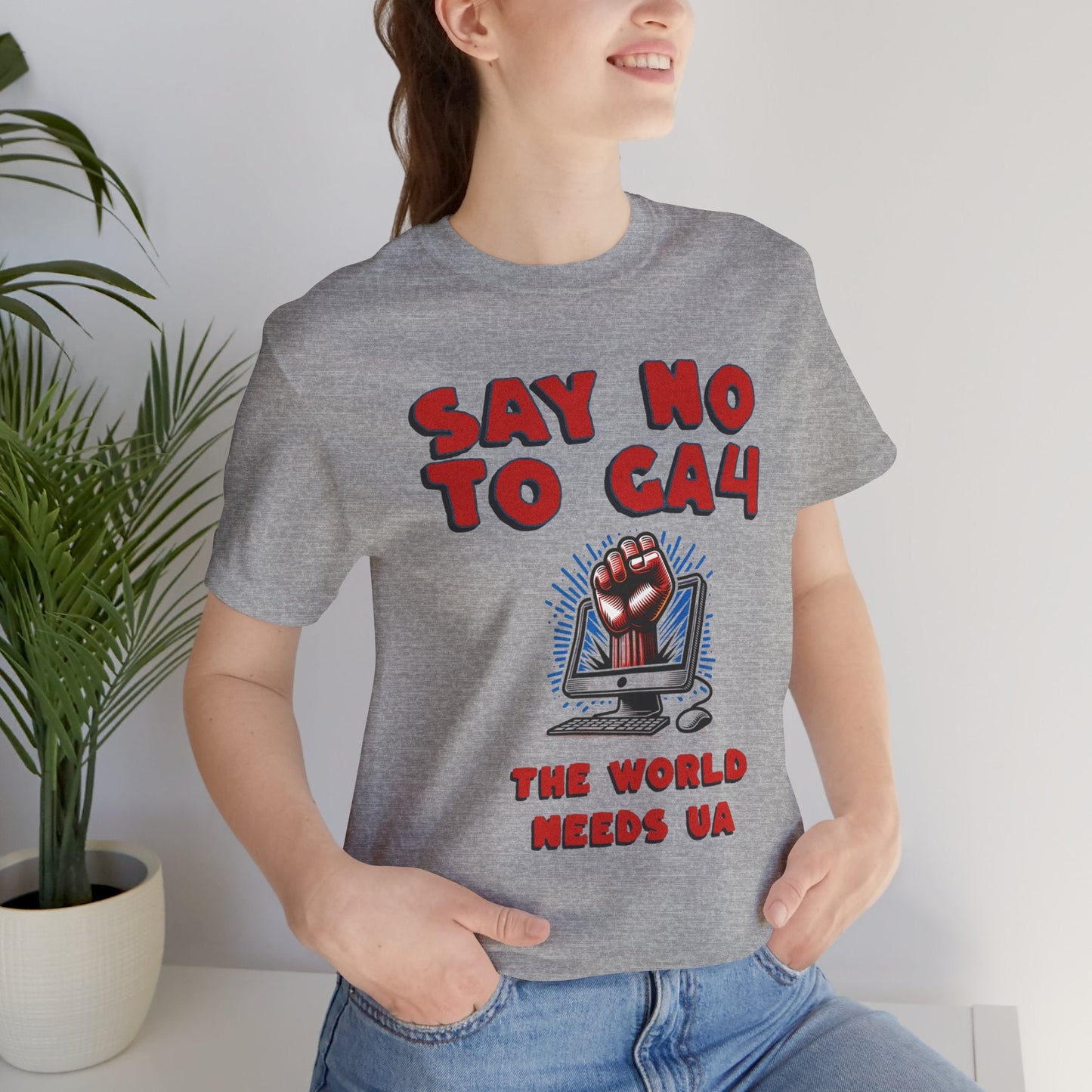 Just Say No to GA4 - Bring Back UA - T-Shirt - WFH Shirts