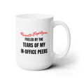 Remote Employee Fueled by the Tears of My In-Office Coworkers - Mug - WFH Shirts