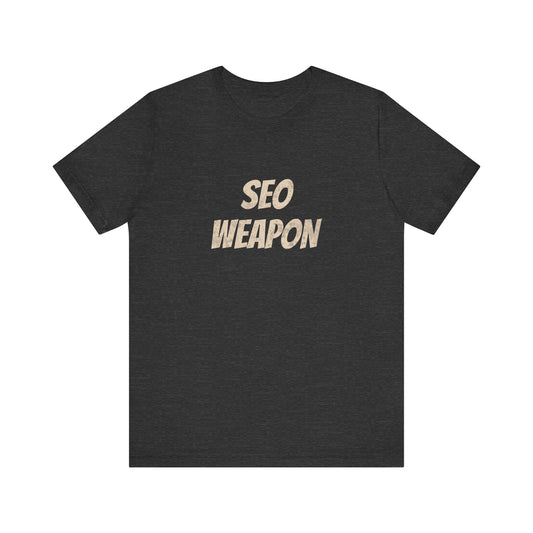 SEO Weapon - T-Shirt - WFH Shirts