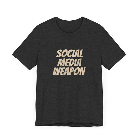 Social Media Weapon - T-Shirt - WFH Shirts