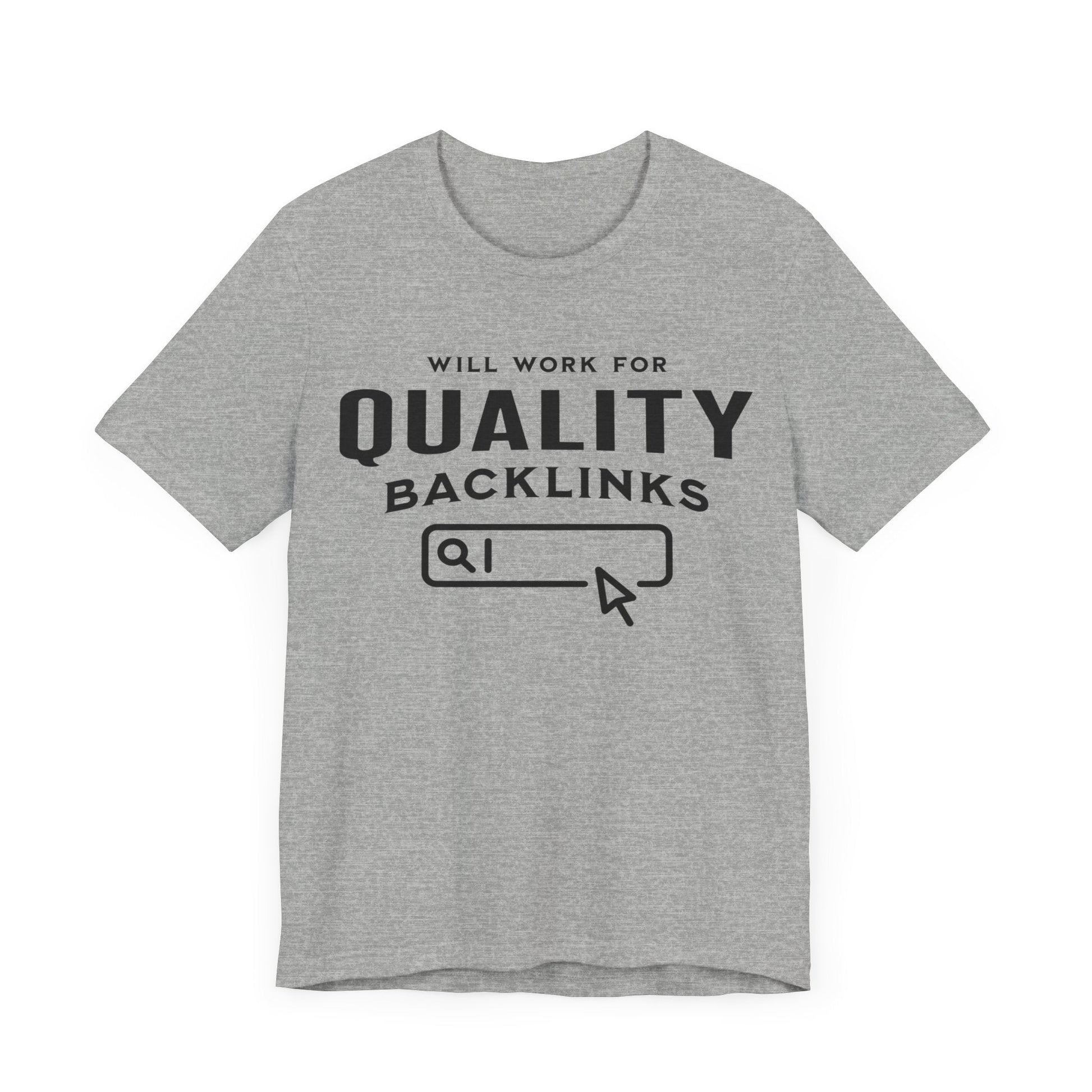 Will Work for Backlinks - T-Shirt - WFH Shirts