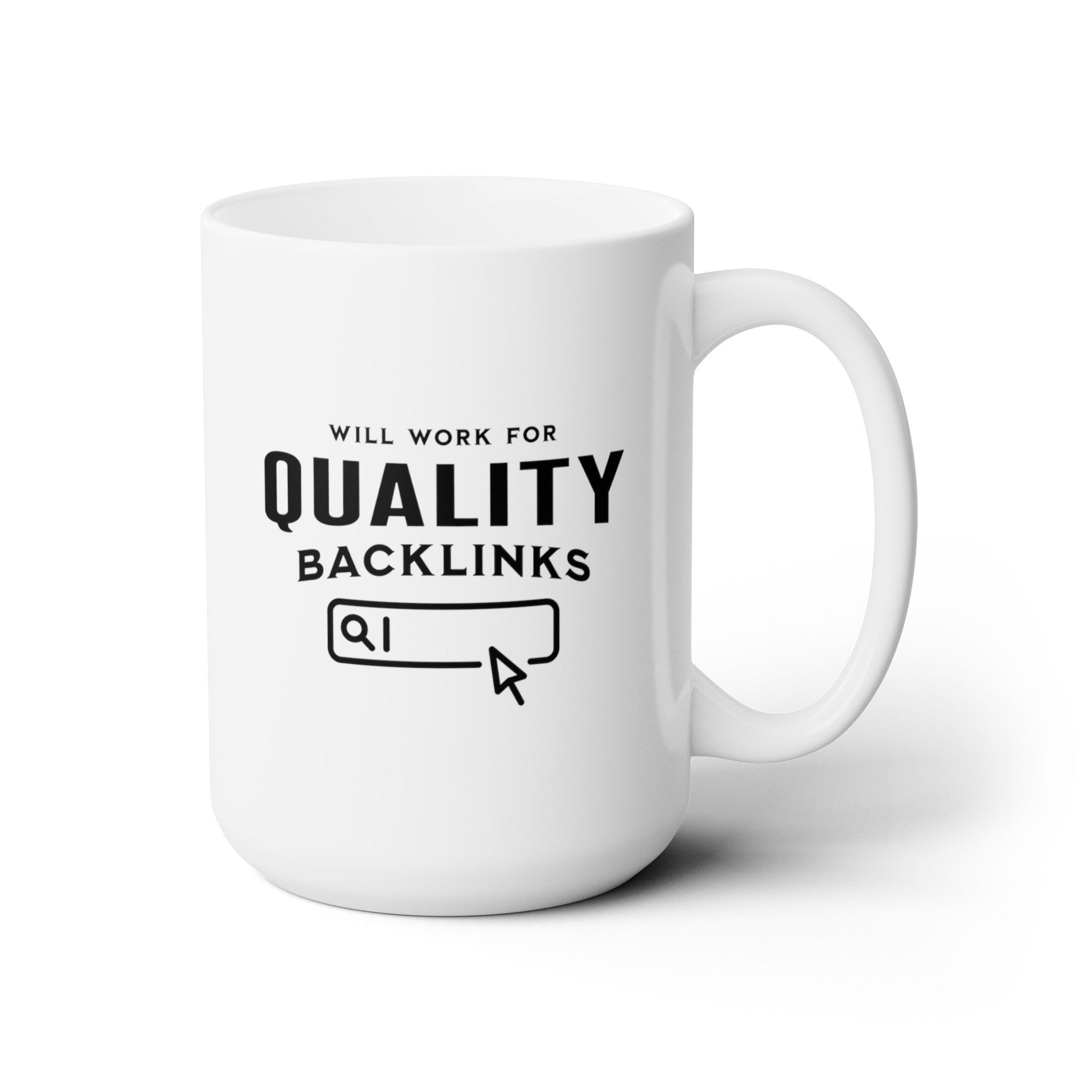 Will Work for Quality Backlinks Mug - Mug - WFH Shirts